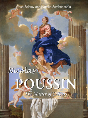 cover image of Nicolas Poussin. the Master of Colours